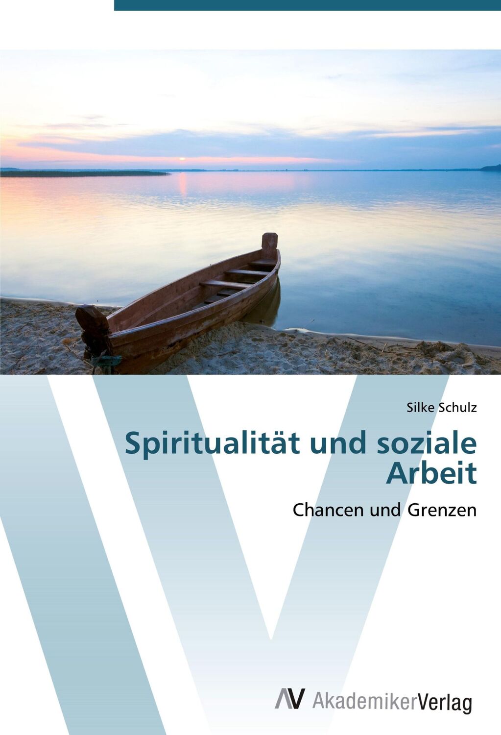 Cover: 9783639406214 | Spiritualität und soziale Arbeit | Chancen und Grenzen | Silke Schulz