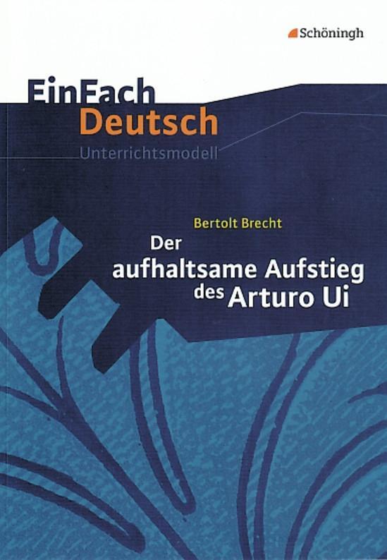 Cover: 9783140223850 | Der aufhaltsame Aufstieg des Arturo Ui. EinFach Deutsch...