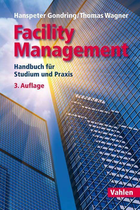 Cover: 9783800655908 | Facility Management | Handbuch für Studium und Praxis | Buch | Deutsch