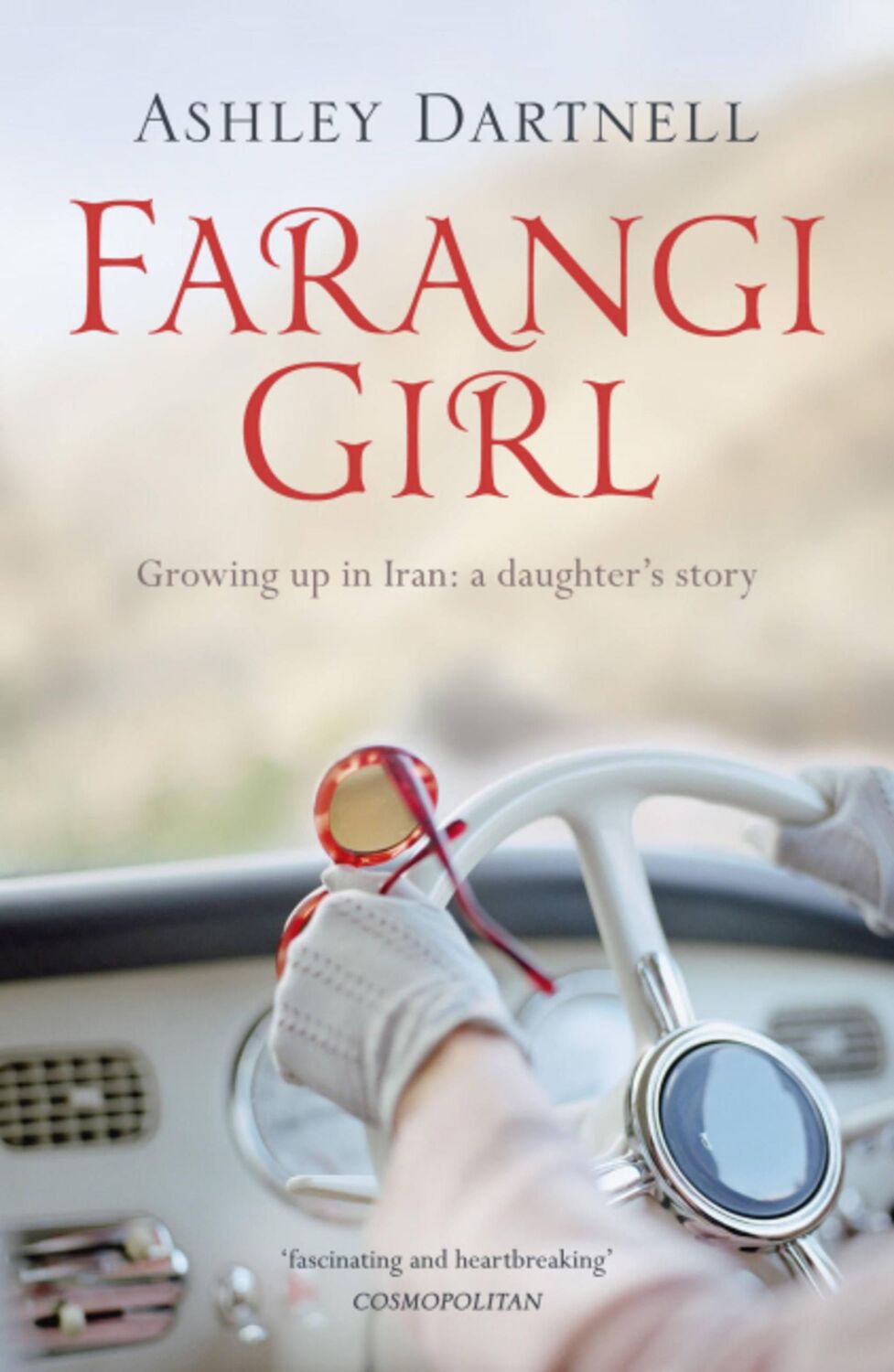 Cover: 9781444714715 | Farangi Girl | Growing up in Iran: a daughter's story | Dartnell