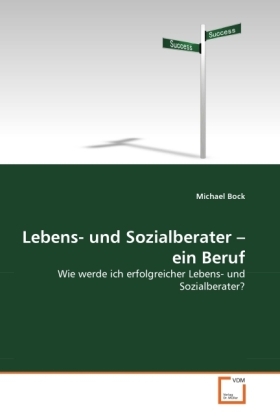 Cover: 9783639306682 | Lebens- und Sozialberater ein Beruf | Michael Bock | Taschenbuch