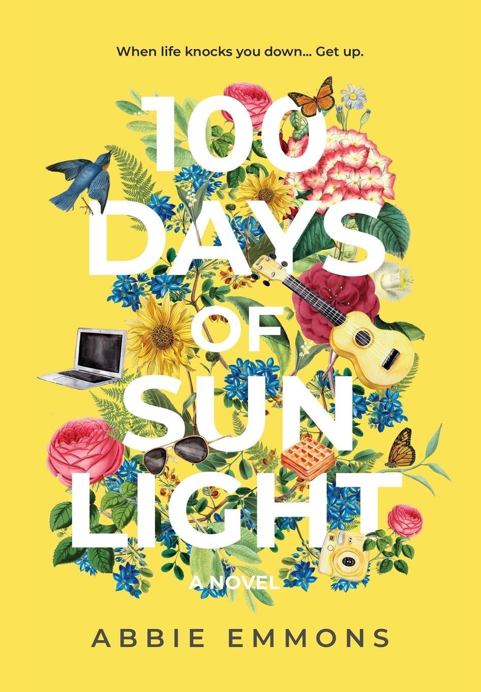 Cover: 9781733973328 | 100 Days of Sunlight | Abbie Emmons | Buch | Englisch | 2019