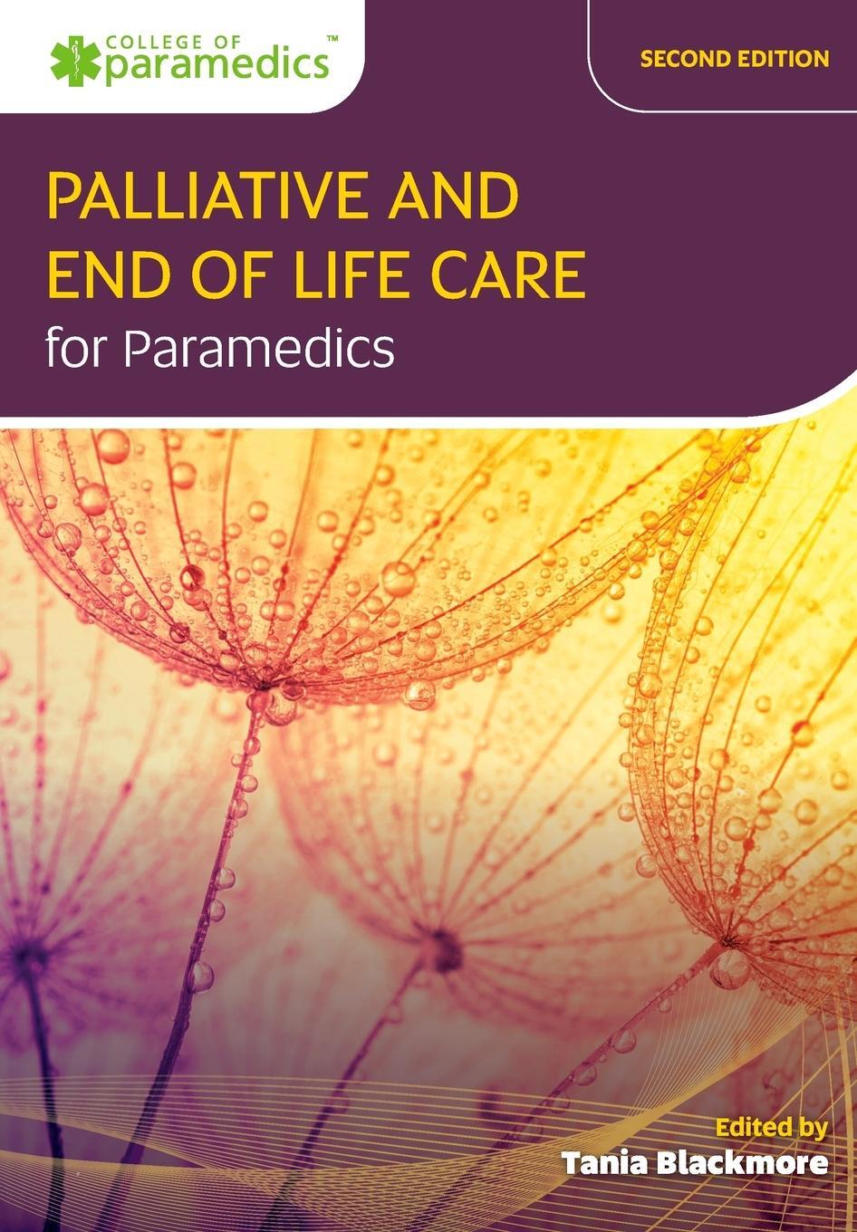 Cover: 9781801610155 | Palliative and End of Life Care for Paramedics | Tania Blackmore