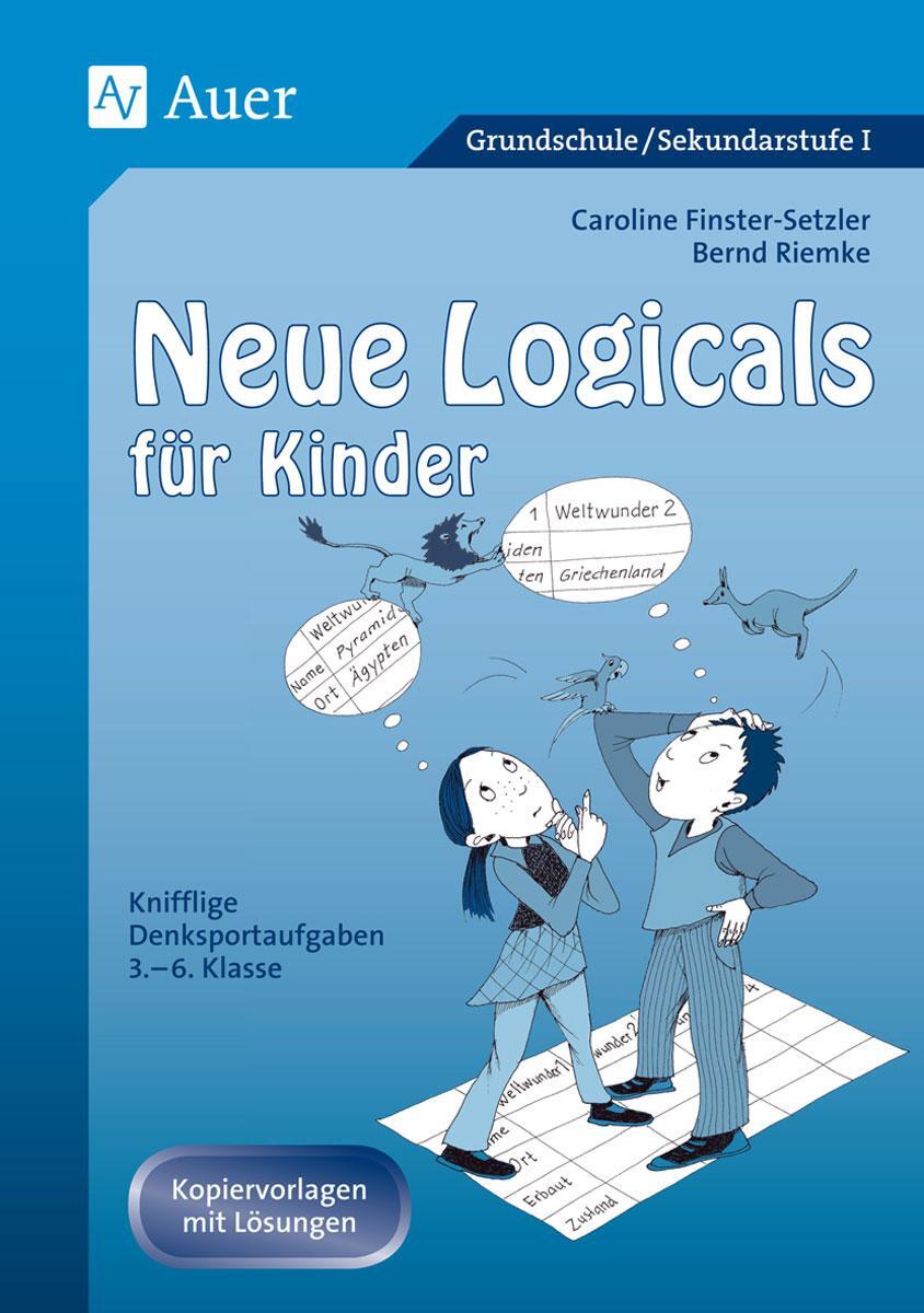 Cover: 9783403061434 | Neue Logicals für Kinder | Knifflige Denksportaufgaben, 3. - 6. Klasse