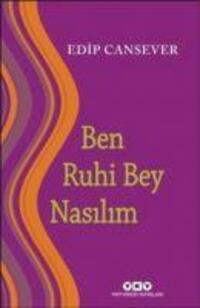 Cover: 9789750836398 | Ben Ruhi Bey Nasilim | Edip Cansever | Taschenbuch | Türkisch | 2020