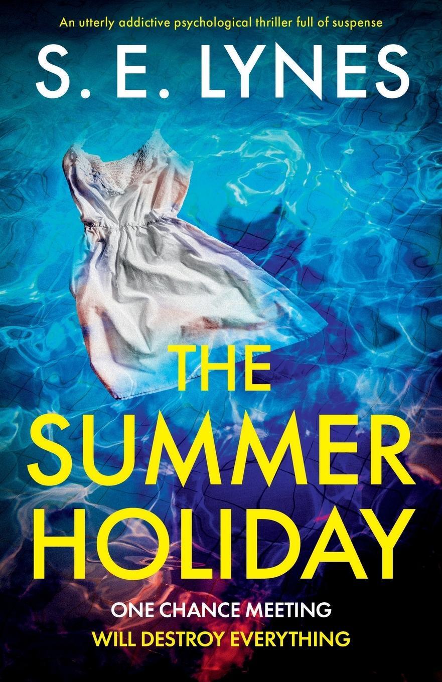 Cover: 9781837903016 | The Summer Holiday | S. E. Lynes | Taschenbuch | Paperback | Englisch