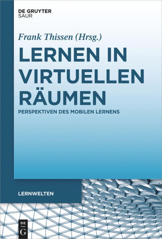 Cover: 9783110500417 | Lernen in virtuellen Räumen | Perspektiven des mobilen Lernens | Buch