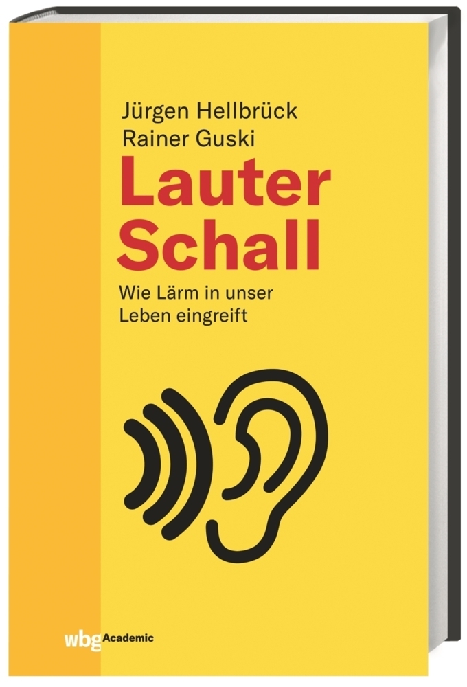 Cover: 9783534270415 | Lauter Schall | Wie Lärm in unser Leben eingreift | Hellbrück (u. a.)