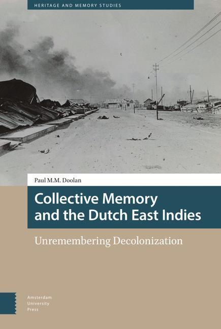 Cover: 9789463728744 | Collective Memory and the Dutch East Indies | Paul Doolan | Buch