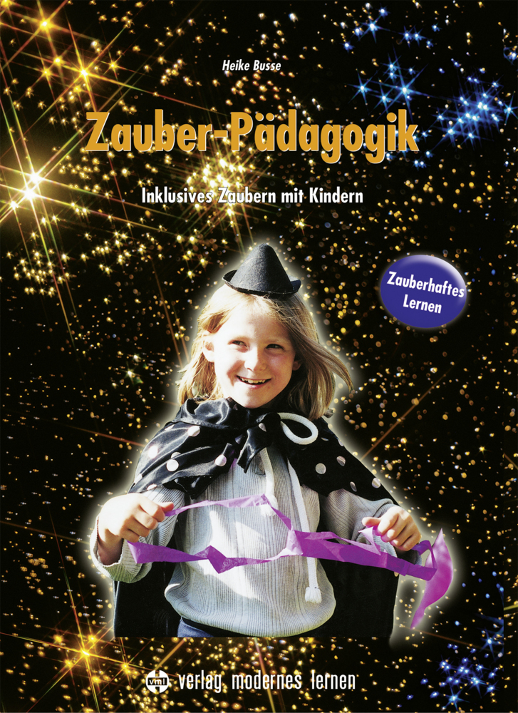 Cover: 9783808008812 | Zauber-Pädagogik | Inklusives Zaubern mit Kindern | Heike Busse | Buch