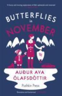 Cover: 9781782270133 | Butterflies in November | Audur Ava Olafsdottir | Taschenbuch | 296 S.