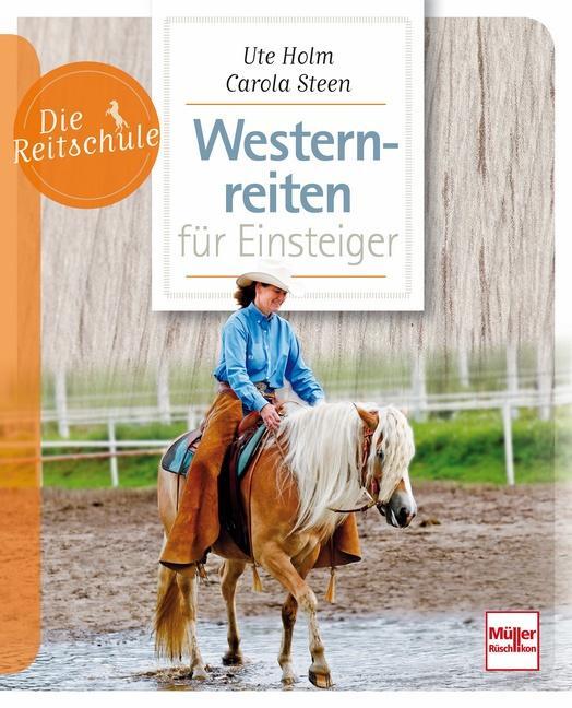 Cover: 9783275020553 | Westernreiten für Einsteiger | Ute Holm-Schäuble (u. a.) | Taschenbuch