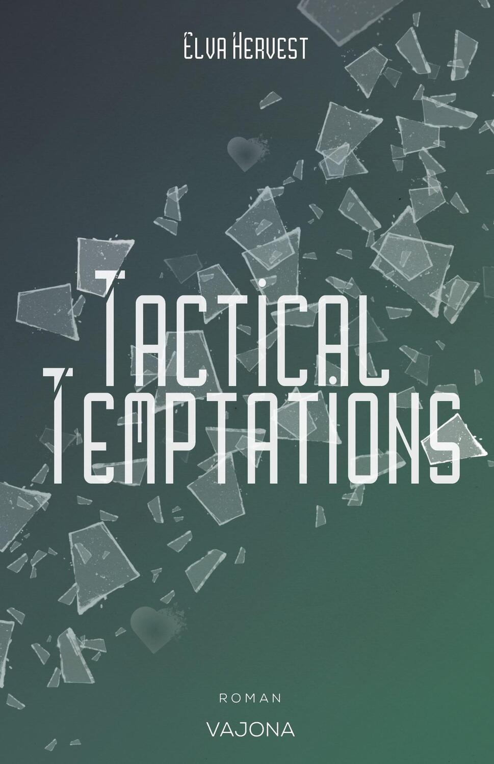 Cover: 9783987180897 | Tactical Temptations | Elva Hervest | Taschenbuch | 400 S. | Deutsch