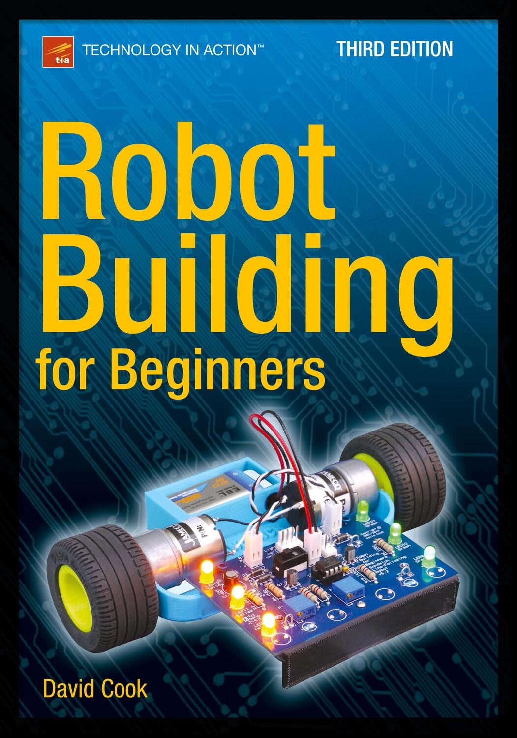 Cover: 9781484213605 | Robot Building for Beginners, Third Edition | David Cook | Taschenbuch