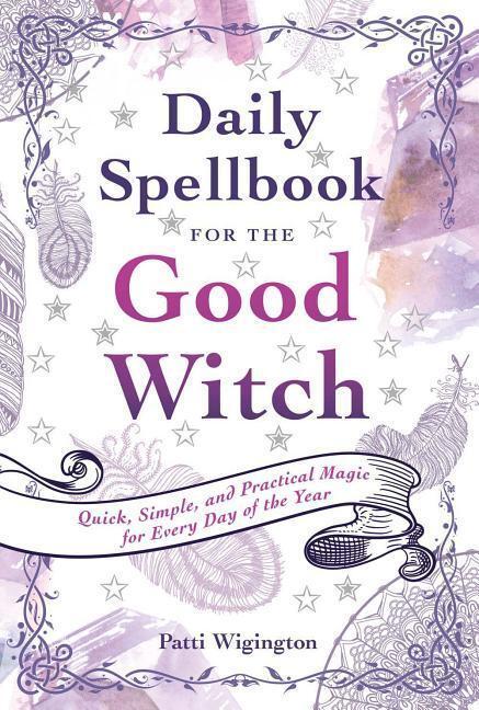 Cover: 9781454927785 | Daily Spellbook for the Good Witch | Patti Wigington | Taschenbuch
