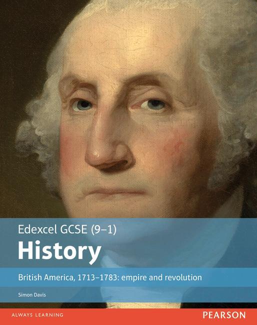 Cover: 9781292127293 | Edexcel GCSE (9-1) History British America, 1713-1783: empire and...
