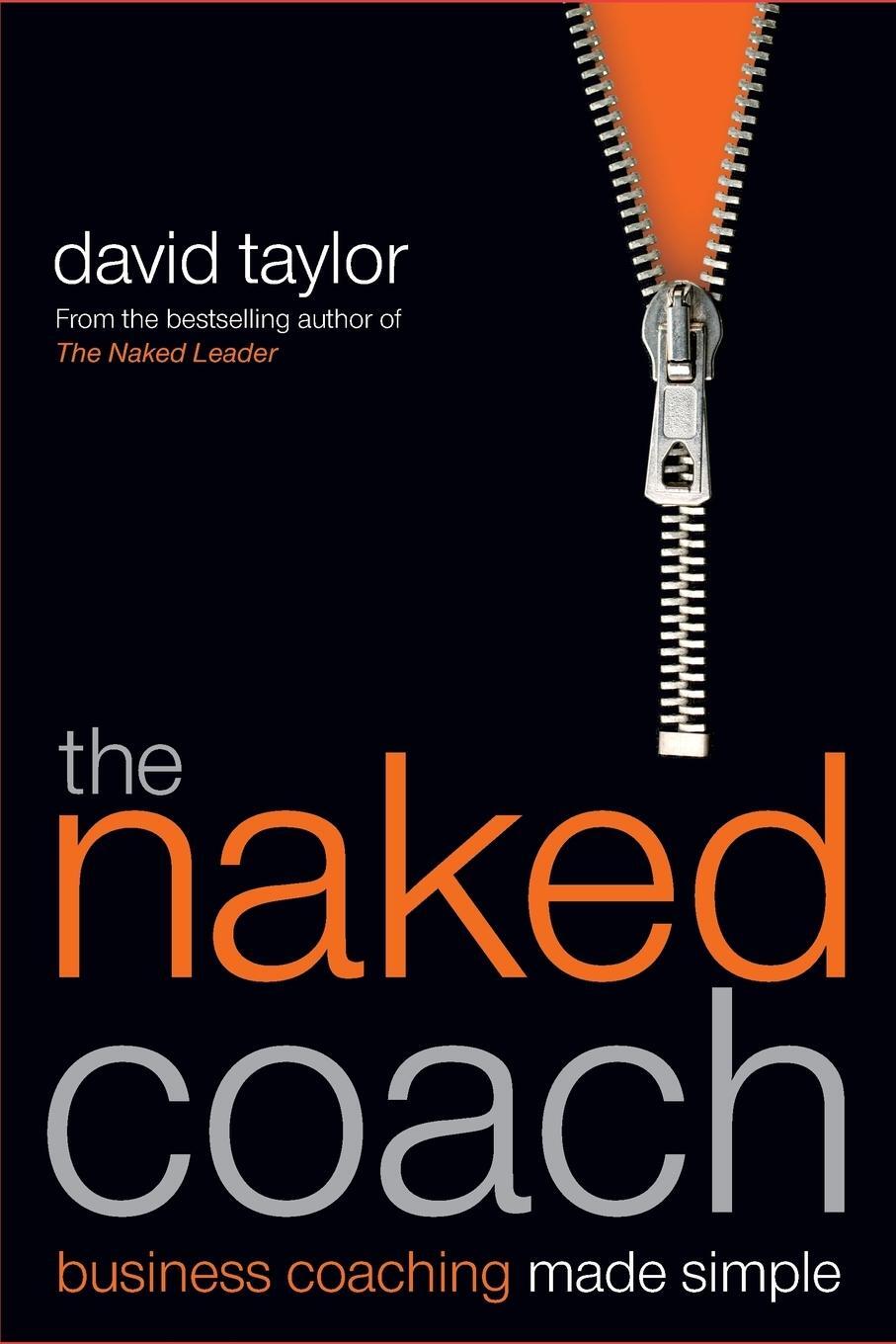 Cover: 9781841127569 | The Naked Coach | Business Coaching Made Simple | David Taylor | Buch