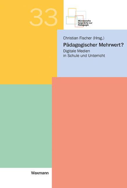 Cover: 9783830935889 | Pädagogischer Mehrwert? | Digitale Medien in Schule und Unterricht