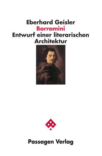 Cover: 9783709205297 | Borromini | Entwurf einer literarischen Architektur | Eberhard Geisler