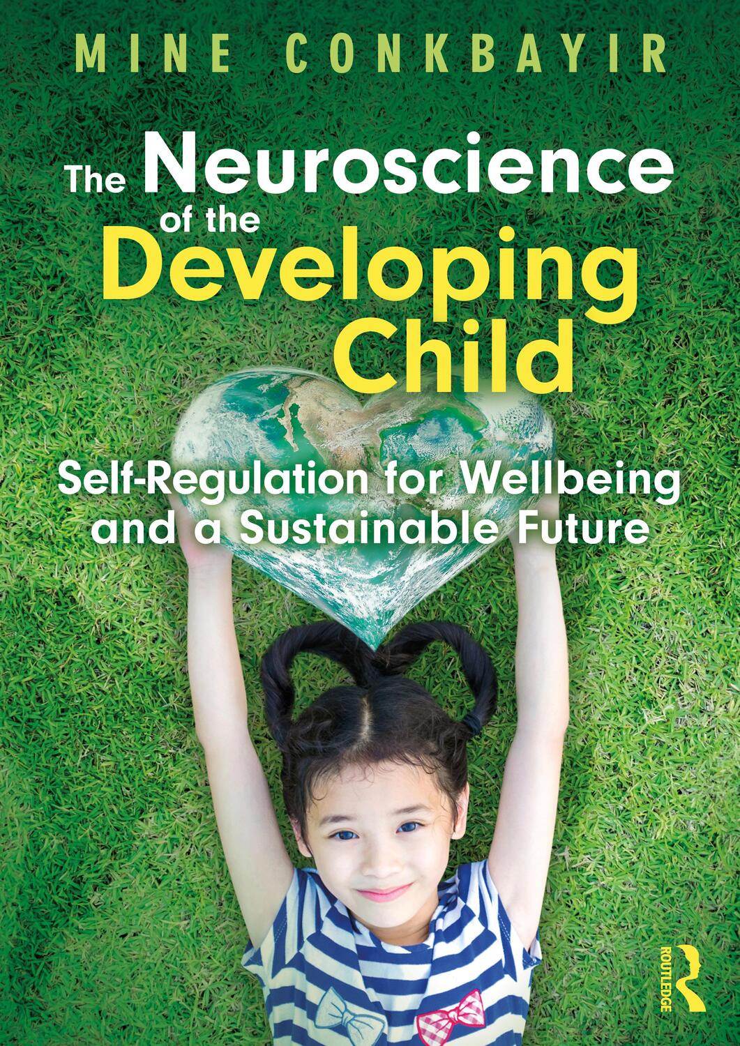 Cover: 9781032355764 | The Neuroscience of the Developing Child | Mine Conkbayir | Buch