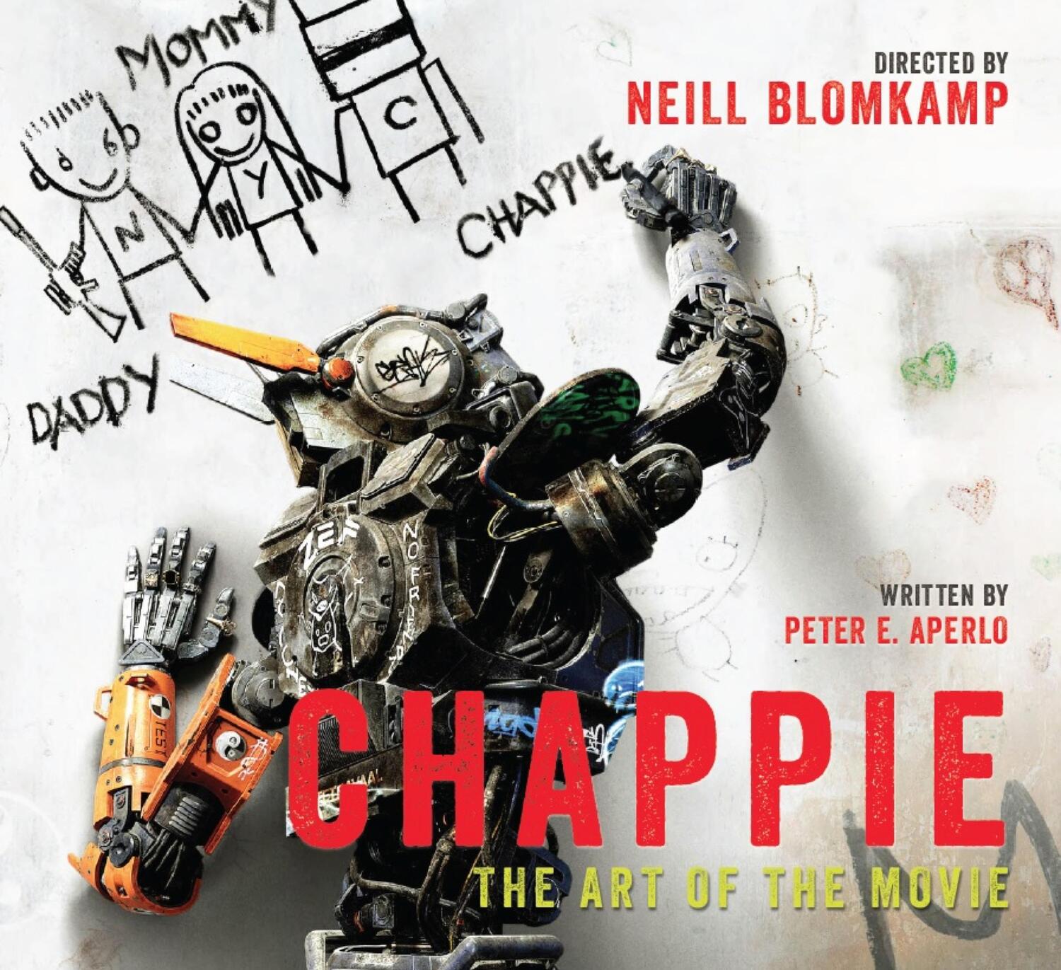 Cover: 9781783295203 | Chappie: The Art of the Movie | The Art of the Movie | Peter Aperlo