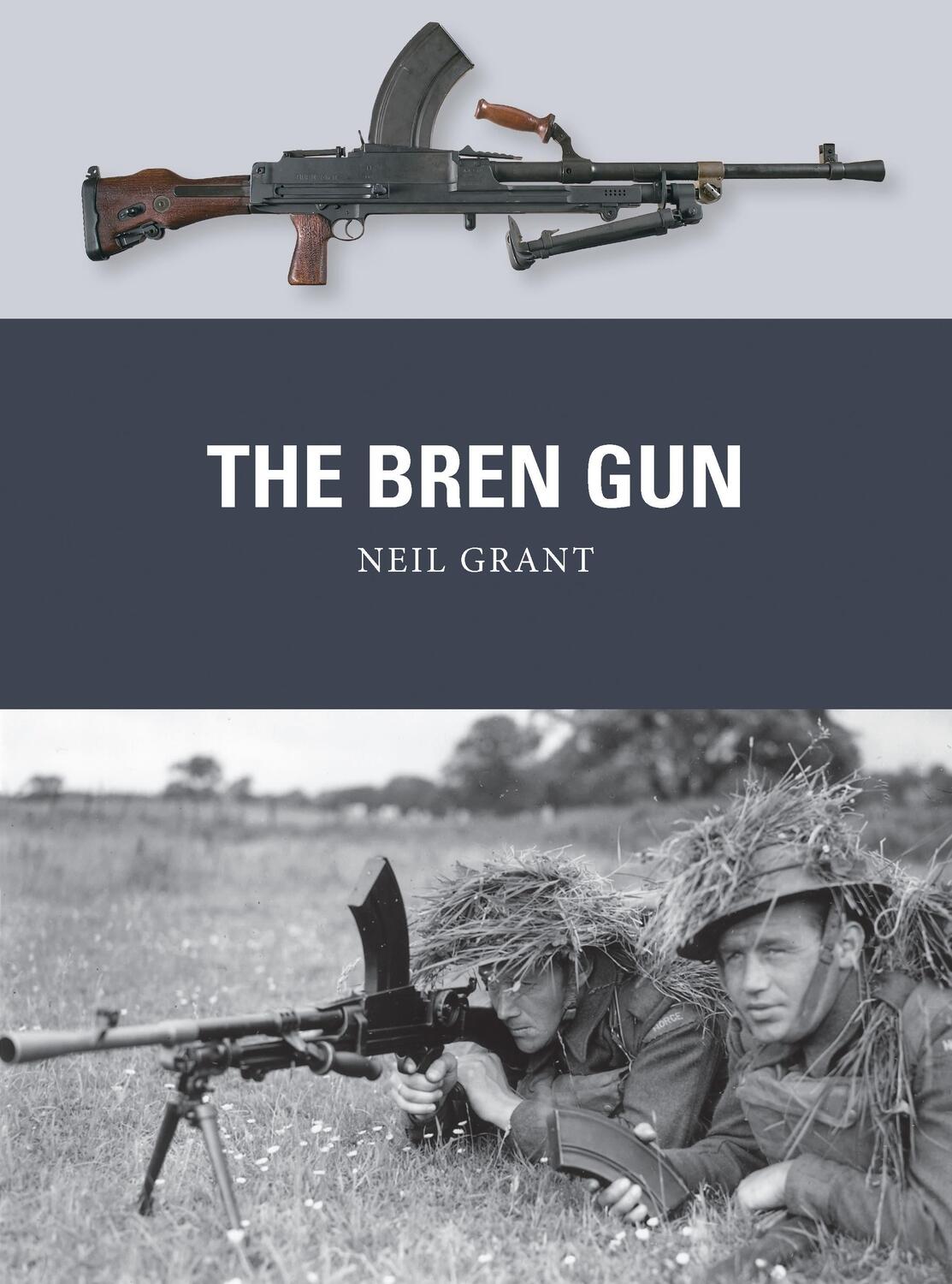 Cover: 9781782000822 | The Bren Gun | Neil Grant | Taschenbuch | Weapon | Englisch | 2013