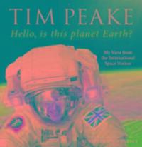 Cover: 9781780897158 | Hello, is this planet Earth? | Tim Peake | Buch | Englisch | 2016