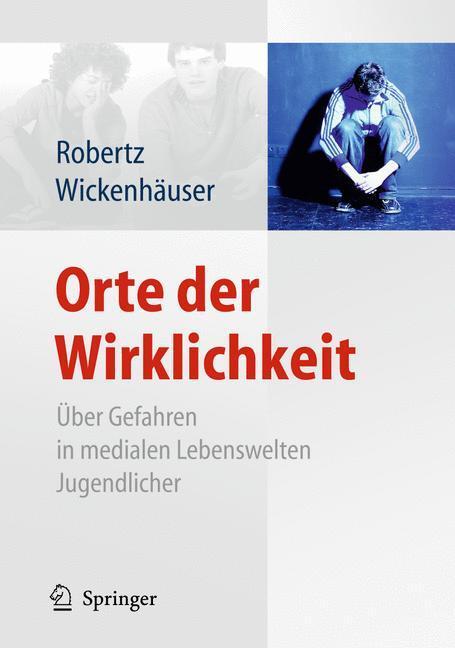 Cover: 9783642025112 | Orte der Wirklichkeit | Ruben Philipp Wickenhäuser (u. a.) | Buch