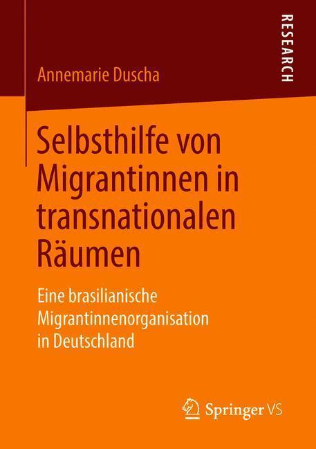 Cover: 9783658232610 | Selbsthilfe von Migrantinnen in transnationalen Räumen | Duscha | Buch