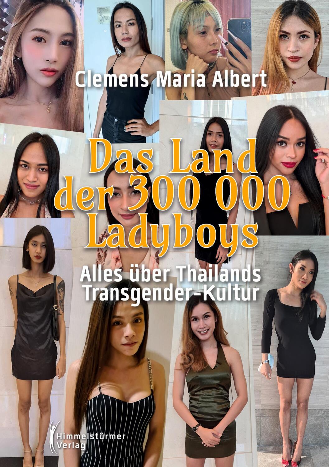Cover: 9783987580451 | Das Land der 300.000 Ladyboys | Clemens Maria Albert | Taschenbuch