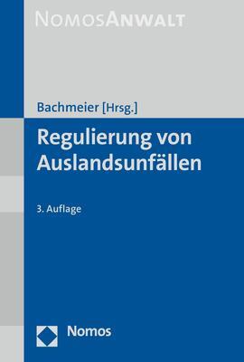 Cover: 9783848782543 | Regulierung von Auslandsunfällen | Werner Bachmeier | Buch | 775 S.