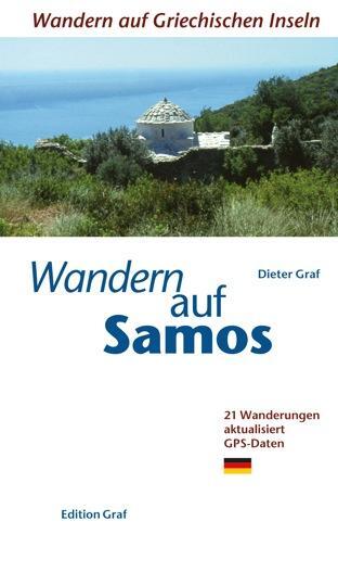Cover: 9783981404722 | Wandern auf Samos | Dieter Graf | Taschenbuch | Deutsch | 2012