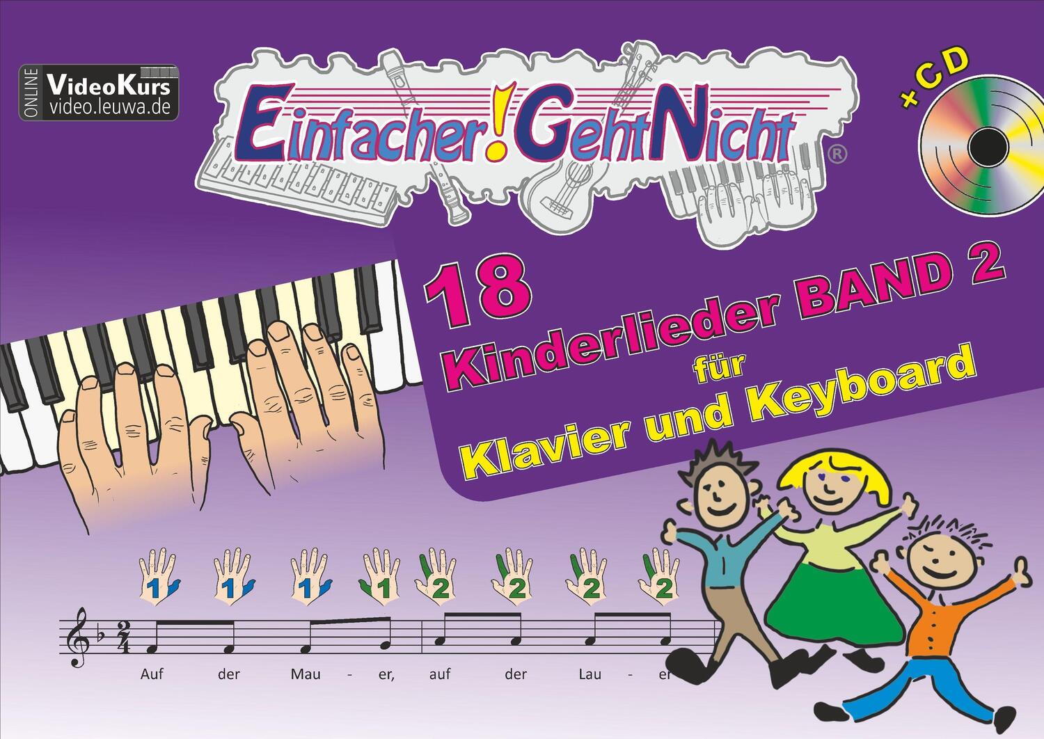 Cover: 9783940533517 | Einfacher!-Geht-Nicht: 18 Kinderlieder BAND 2 - für Klavier und...