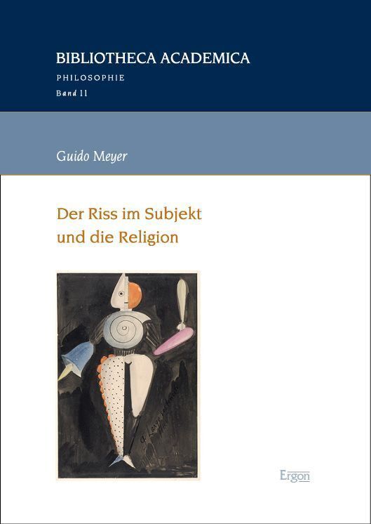 Cover: 9783987400520 | Der Riss im Subjekt und die Religion | Guido Meyer | Taschenbuch