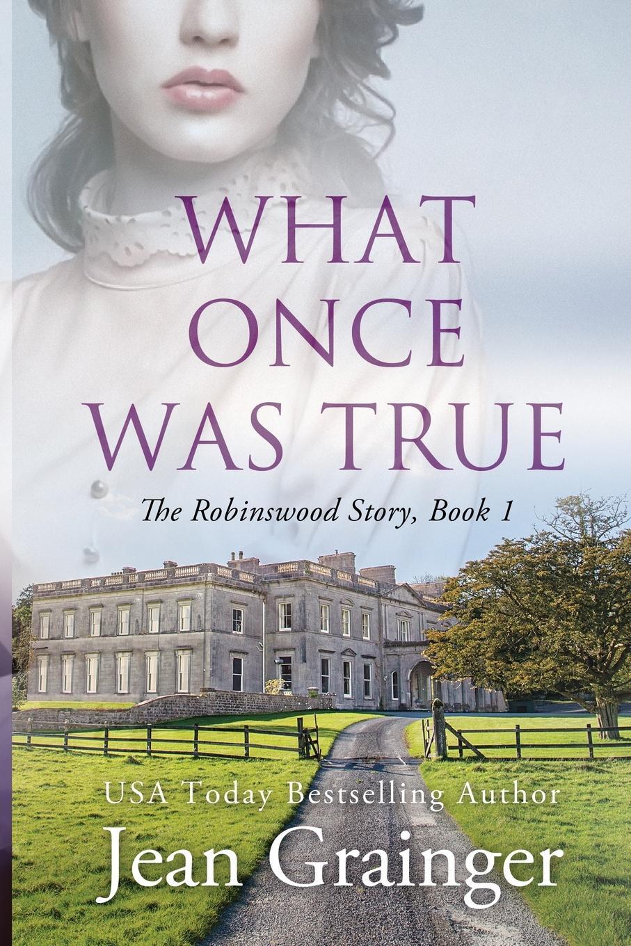 Cover: 9781914958700 | What Once Was True | Jean Grainger | Taschenbuch | Paperback | 2018