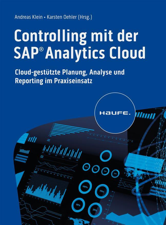 Cover: 9783648173701 | Controlling mit der SAP Analytics Cloud | Andreas Klein (u. a.) | Buch