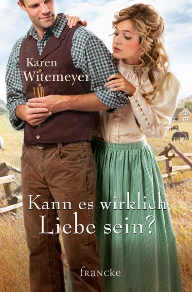 Cover: 9783868273663 | Kann es wirklich Liebe sein? | Karen Witemeyer | Taschenbuch | Deutsch