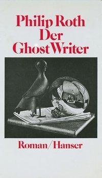 Cover: 9783446131071 | Der Ghost Writer | Roman | Philip Roth | Buch | 240 S. | Deutsch