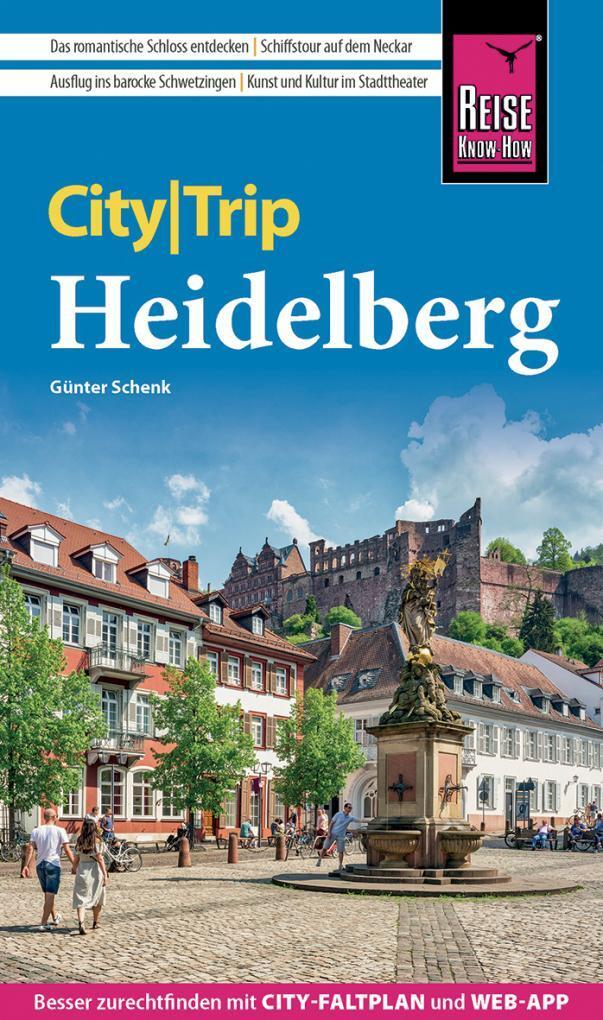 Cover: 9783831736287 | Reise Know-How CityTrip Heidelberg | Günter Schenk | Taschenbuch