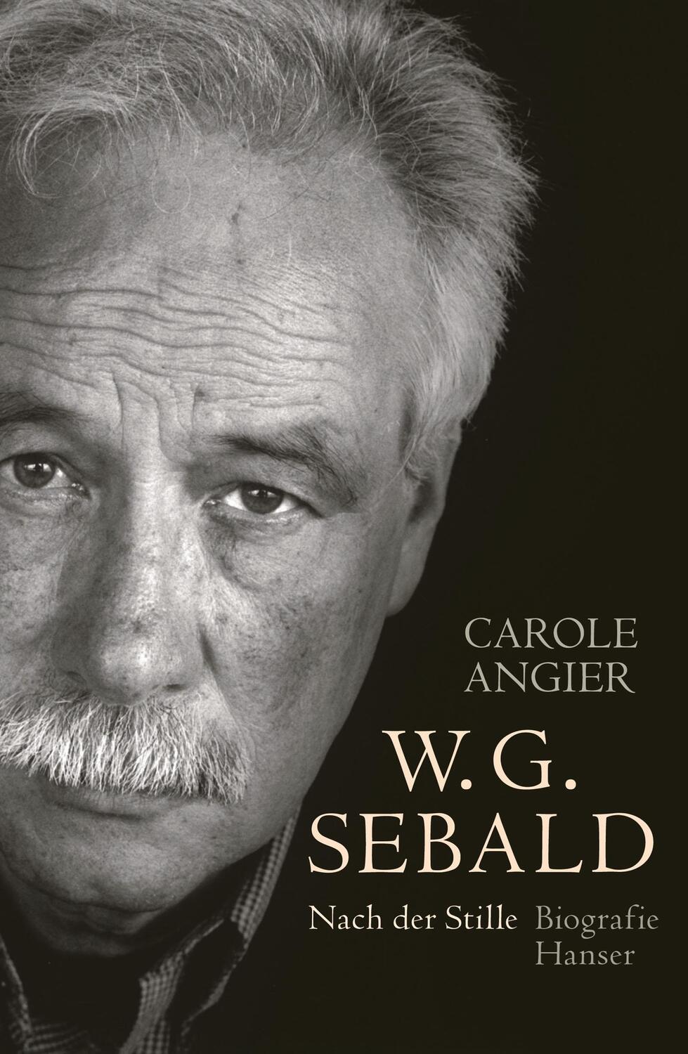 Cover: 9783446272620 | W.G. Sebald | Nach der Stille. Biografie | Carole Angier | Buch | 2022