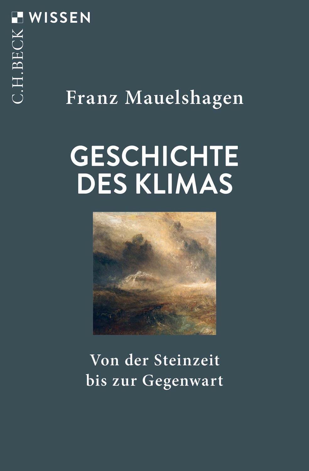 Cover: 9783406791482 | Geschichte des Klimas | Von der Steinzeit bis zur Gegenwart | Buch