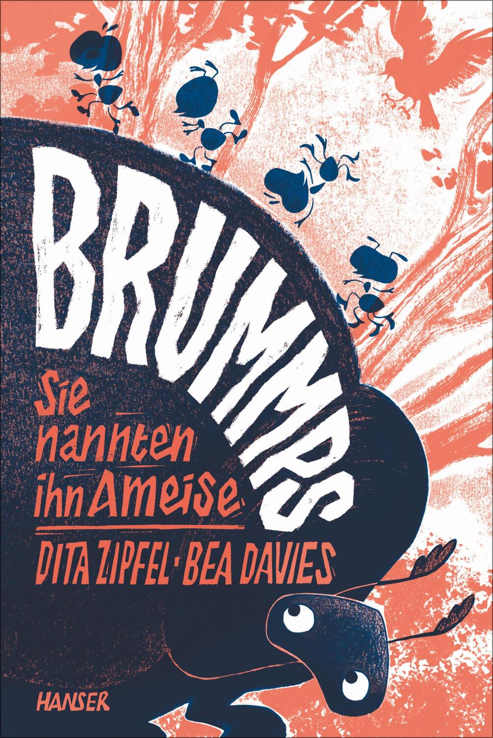 Cover: 9783446272552 | Brummps | Sie nannten ihn Ameise | Dita Zipfel (u. a.) | Buch | 136 S.