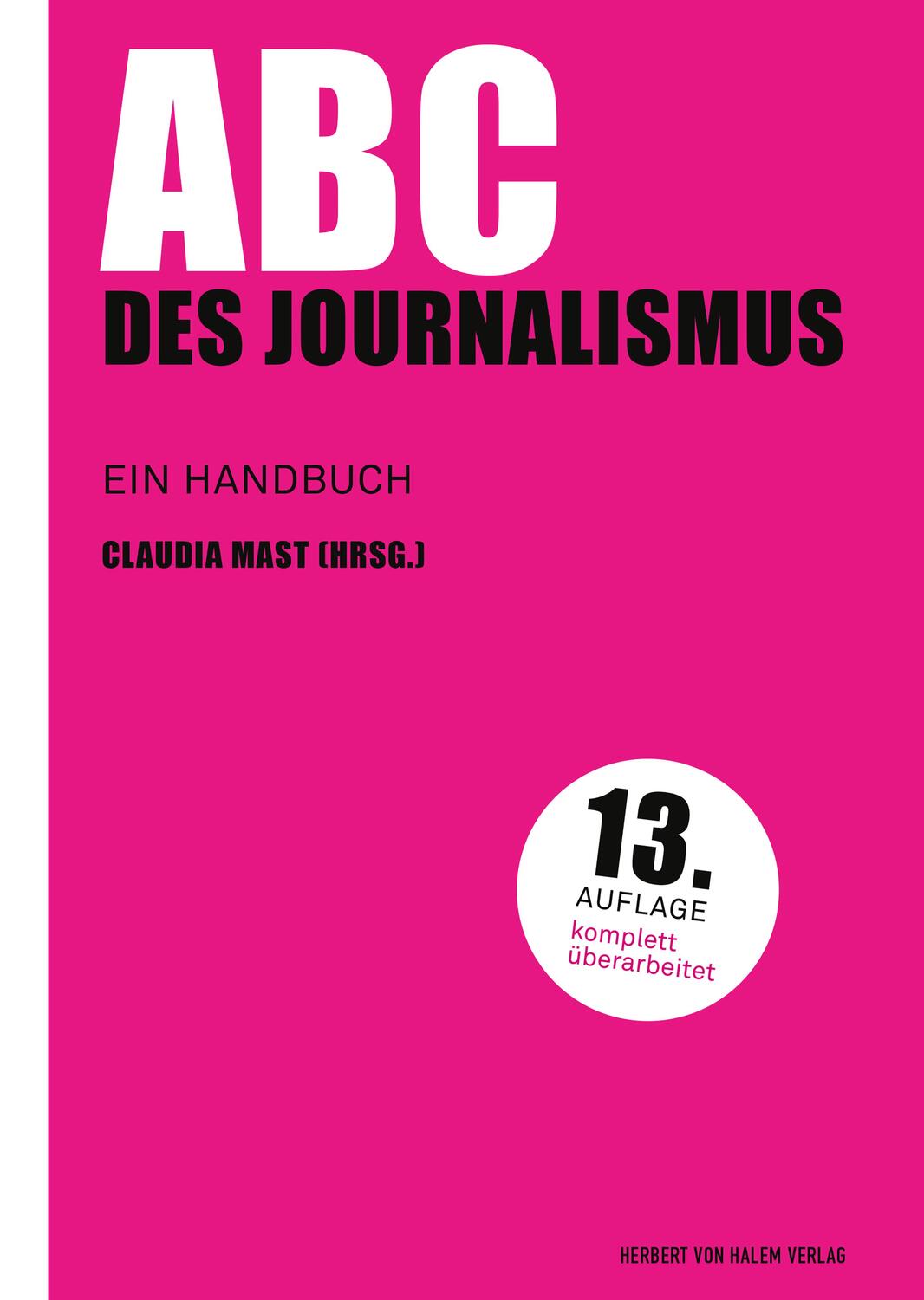 Cover: 9783744508216 | ABC des Journalismus | Ein Handbuch | Claudia Mast | Buch | Deutsch