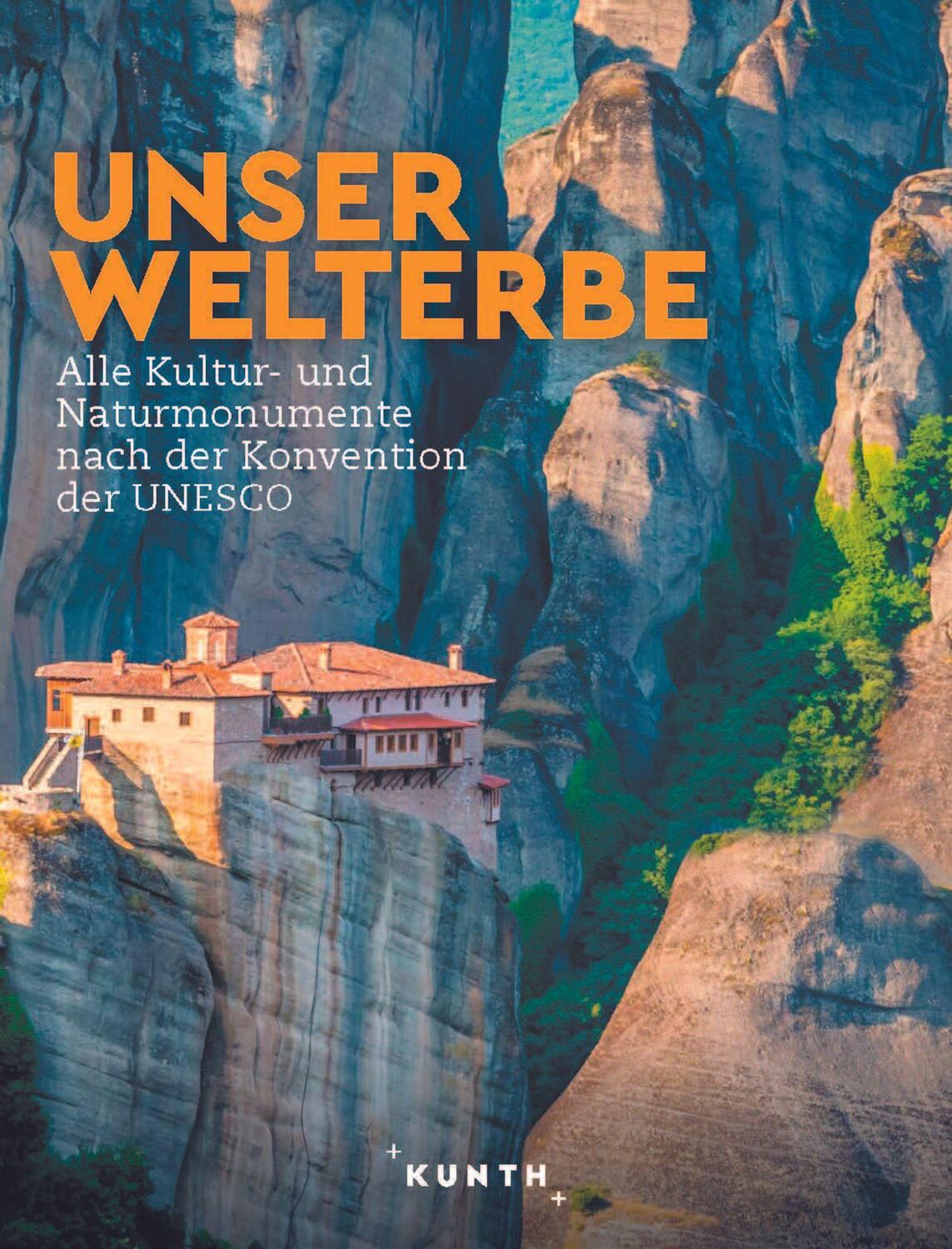 Cover: 9783969651391 | KUNTH Bildband Unser Welterbe | Taschenbuch | KUNTH Das Erbe der Welt