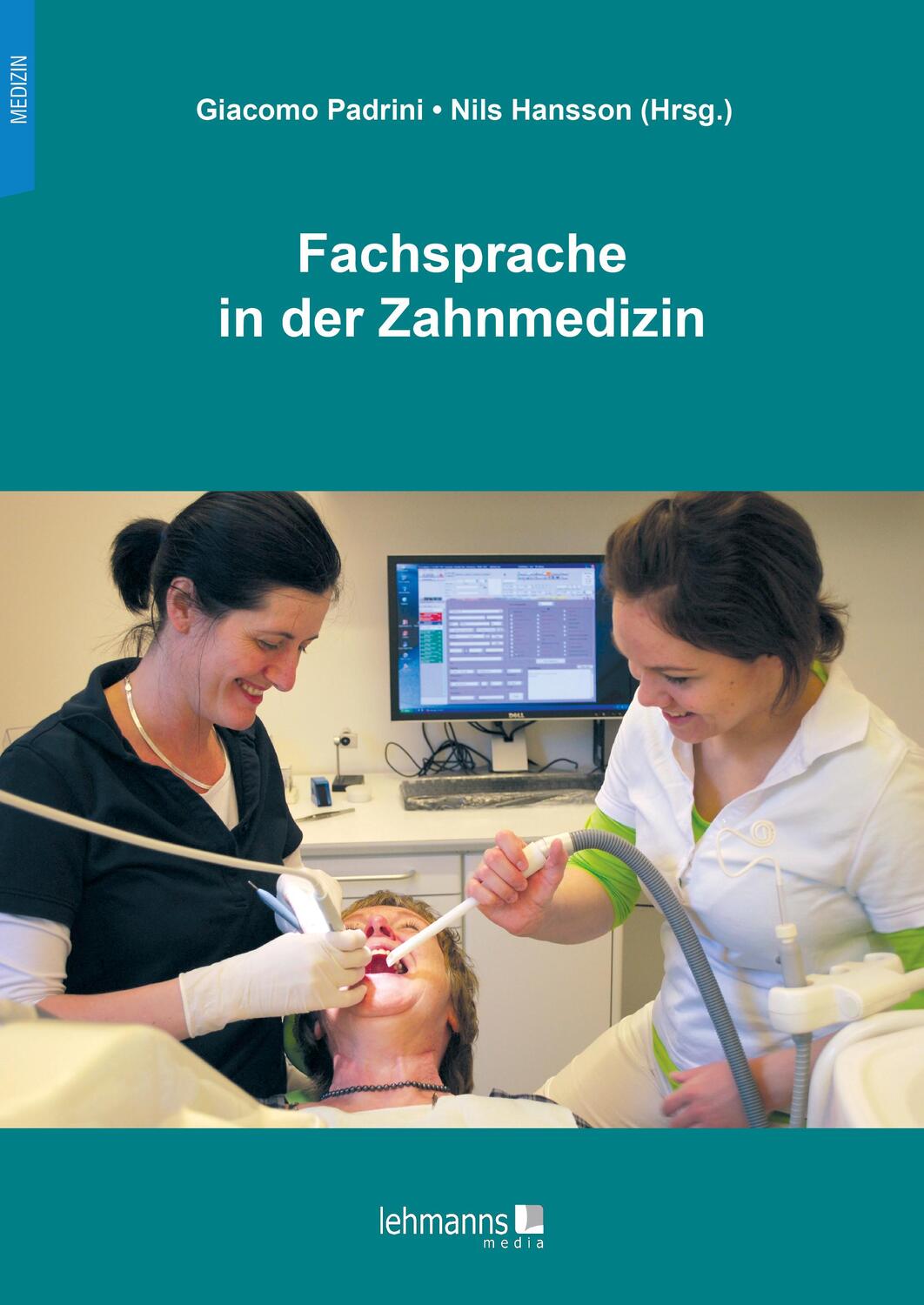 Cover: 9783965434240 | Fachsprache in der Zahnmedizin | Giacomo Padrini (u. a.) | Taschenbuch