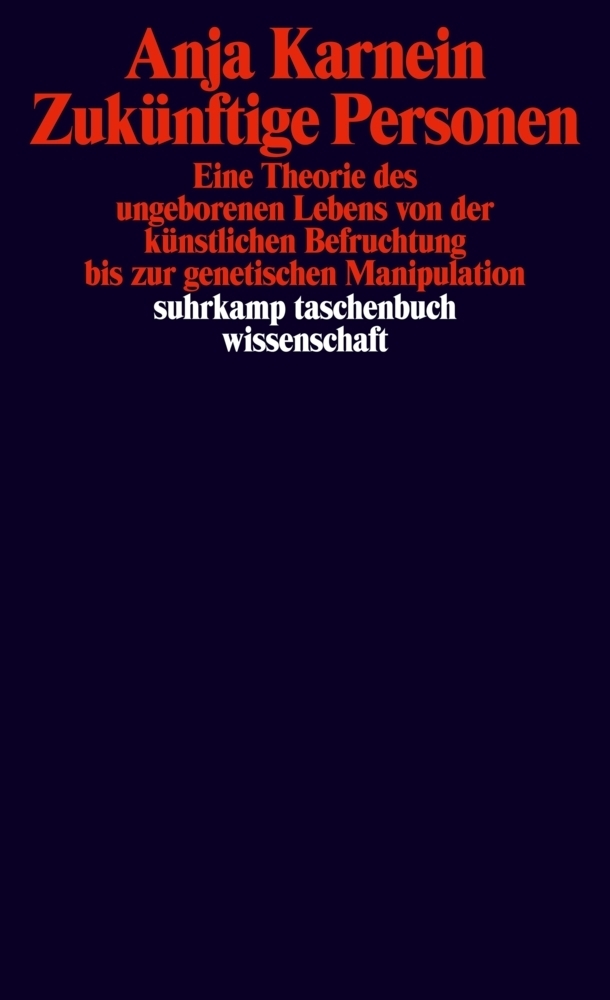 Cover: 9783518295861 | Zukünftige Personen | Anja Karnein | Taschenbuch | 2013 | Suhrkamp