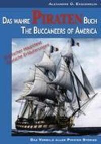 Cover: 9783842345324 | Das wahre Piraten Buch/The Buccaneers of America | Exquemelin | Buch