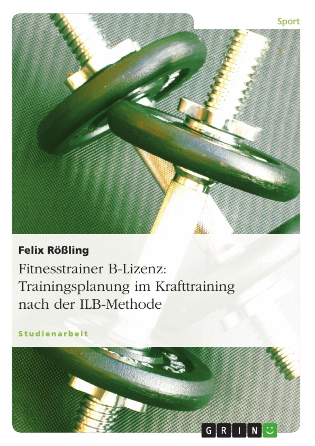 Cover: 9783640542758 | Fitnesstrainer B-Lizenz: Trainingsplanung im Krafttraining nach der...