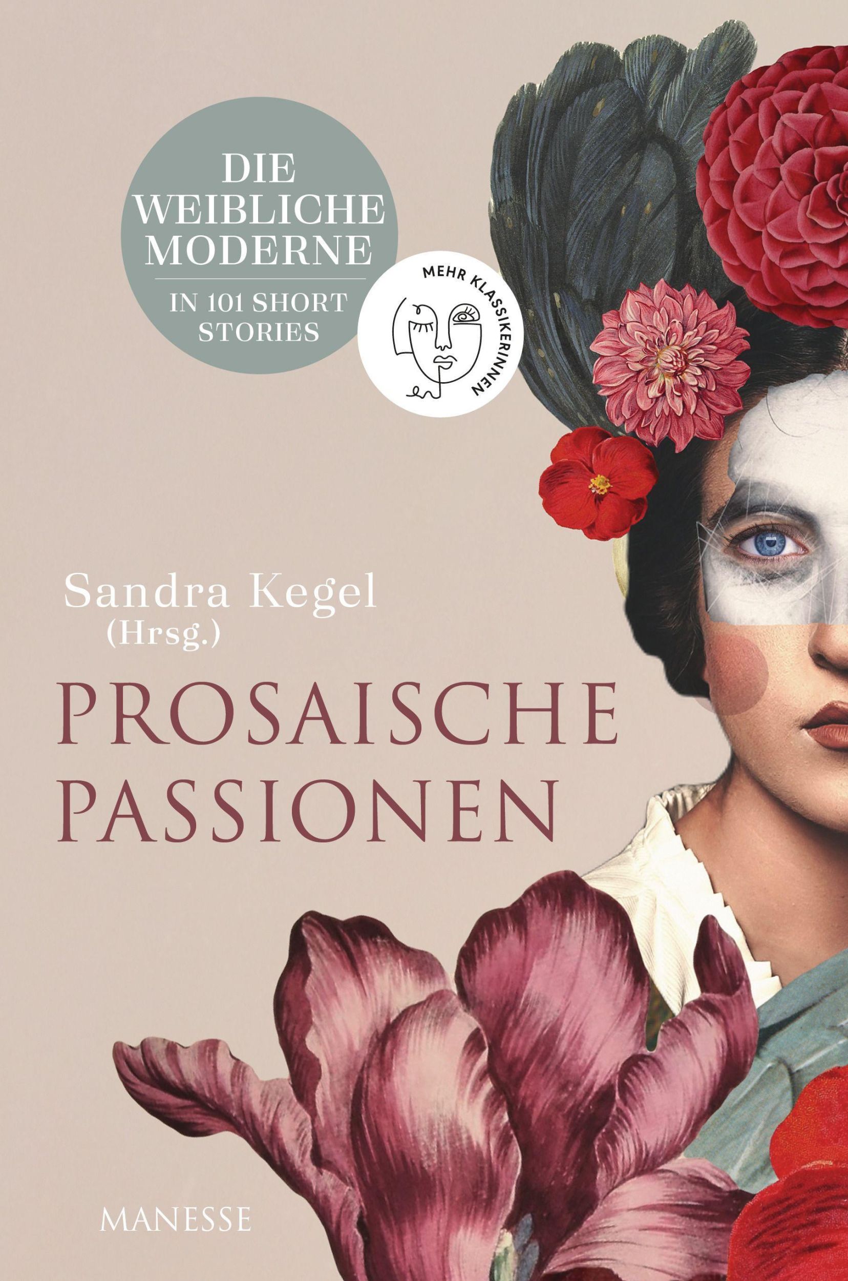 Cover: 9783717525462 | Prosaische Passionen | Sandra Kegel | Buch | 928 S. | Deutsch | 2022