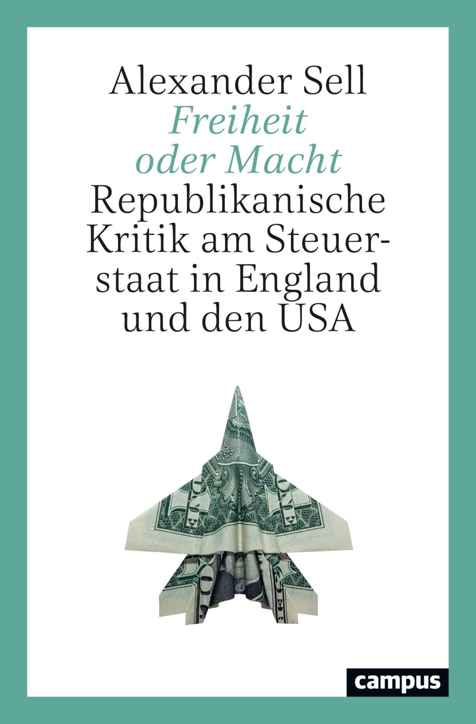 Cover: 9783593514932 | Freiheit oder Macht | Alexander Sell | Taschenbuch | 261 S. | Deutsch